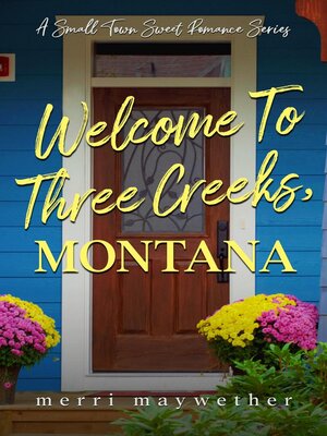 cover image of Welcome to Three Creeks, Montana